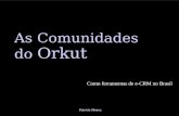 As comunidades do Orkut como ferramentas de e-CRM