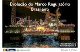 Evolução do Marco Regulatório Brasileiro do Petróleo