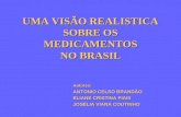 Uma visão realistica sobre medicamentos no brasil (seminário)