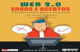 Web 2.0 - Erros e Acertos - Um guia prático para o seu projeto
