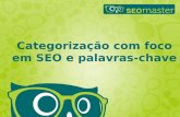 Categoriza§£o com foco em SEO e palavras-chave - SEO Master / E-commerce Brasil