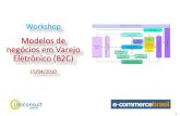Workshop -  Modelos de negócios em varejo eletrônico - Fernando Di Giorgi e Norberto Torres