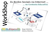 Workshop TIC@Algarve 2011 - As Redes Sociais na Internet como Ferramentas de Integração Cultural no Ensino