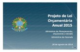 Projeto de Lei Orçamentária Anual (PLOA) 2015