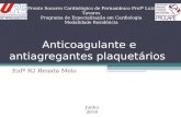 Antiagregante plaquetário e anticoagulante