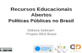 Débora Sebriam - REA: Políticas Públicas no Brasil