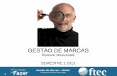 Gestão de Marcas 2013 2 (FTEC Porto Alegre)