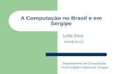 Seminário Prof Leila - Ciência da Computação em Sergipe e no Brasil