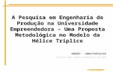 A Pesquisa em Engenharia de Produção na Universidade: Uma Proposta Metodológica no Modelo da Hélice