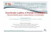 Currículo Lattes e Portal Inovação: Oportunidades para o especialista e a instituição
