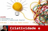 Criatividade e Inovação em Mídias Sociais - Prof. Esp. Pedro Cordier - MBA GEMS - Volume 2