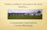 Comunidade Quilombola Caveira/Botafogo