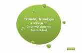 Ti Verde - Tecnologia a serviço do Desenvolvimento Sustentável
