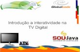 Introdução a interatividade na TV Digital - ICMC USP São Carlos -SP