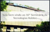 ROBTEC - 10º Seminário Robtec