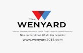 Wenyard Team- Procura um rendimento extra? Junte-se a nós!