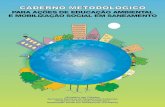 Caderno metodológico para ações de educação ambiental e mobilização social em saneamento