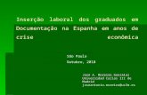 Inserção laboral dos graduados em Documentação na Espanha em anos de crise econômica - Profº José Antonio Moreiro González
