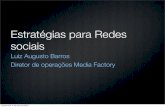 Apresentação Luiz Augusto Barros, Media Factory, Digitalks - eventos de marketing digital - "Estratégias para redes sociais"