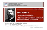 A Ciência como Vocação e Neutralidade Axiológica - Max Weber
