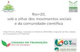 Rio+20 sob o olhar dos movimentos sociais de comunidade científica