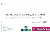 Redes sociais, crianças e jovens - uma perspectiva sobre riscos e oportunidades de Ana Jorge