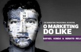 Marketing do like - Do marketing tradicional ao digital