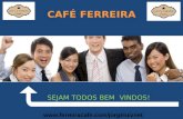 Apresentação do Café Ferreira!