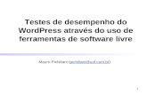 Testes de desempenho do WordPress através do uso de ferramentas de software livre