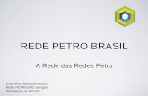 Rede Petro Brasil - A Rede das Redes Petro