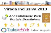 Acessibilidade web dos portais brasileiros - Virada Inclusiva 2013