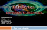 Apresentação de Sistemas Numéricos - Bits Bytes