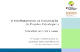 O Monitoramento da Implantação de Projetos Estratégicos Conceitos centrais e casos