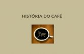 Historia do cafe