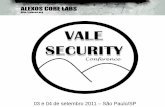 Vale Security Conference - 2011 - 14 - Alexandro Silva (Alexos) [DC Labs]