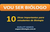 Vou ser biólogo - 10 dicas importantes para estudantes de biologia