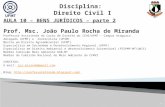 10 AULA 10 - DIREITO CIVIL I - PARTE GERAL - BENS JURÍDICOS - parte 2