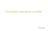 Mídia Online e Inovação Interativa - Bartira Pontes
