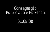 ConsagraçãO Lu Eliseu - 01.05.08