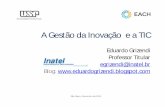 Aula   palestra gestão da inovação usp each  nov 2010 eduardo grizendi v 1.0