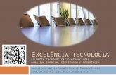 EXCELÊNCIA TECNOLOGIA para Empresas, Profissionais Liberais e Residências - Excellentia et Qualitas