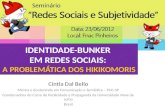Identidade bunker em redes sociais