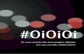#OiOiOi: Os usos sociais das tecnologias digitais em um mundo colaborativo
