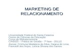 Marketing de relacionamento - 1ª Etapa