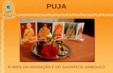 Puja - A arte da adoração e do sacrifício sinbólico