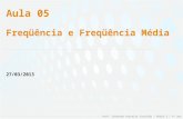 Aula 05 frequencia_frequencia_media_27.03