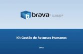BRAVA Kit RH