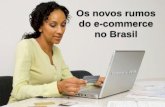 Os novos rumos do e-commerce no Brasil