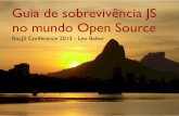 Guia de Sobrevivência JS no mundo Open Source