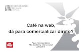 Café na web - dá para comercializar direto?